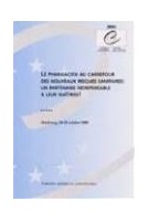 Le pharmacien au carrefour des nouveaux risques sanitaires: un partenaire indispensable à leur maîtrise ! - Actes, Strasbourg, octobre 1999