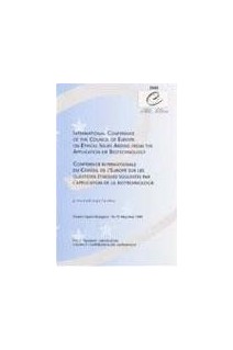 Conférence internationale du Conseil de l'Europe sur les questions éthique soulevées par l'application des biotechnologies - Oviedo, mai 1999