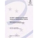 Le statut juridique des personnes admises au regroupement familial - Etude comparative de la législation et de la pratique de certains pays européens