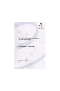 Les villes historiques européennes et leurs associations - Actes, La Valette, octobre 1998 (Etudes et Travaux n° 60)