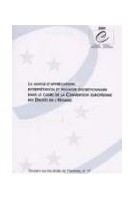 La marge d'appréciation : interprétation et pouvoir discrétionnaire dans le cadre de la Convention européenne des Droits de l'Homme (Dossiers Droits de l'Homme n°17)