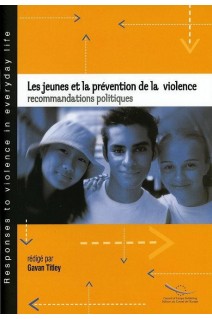 Les jeunes et la prévention de la violence - recommandations politiques
