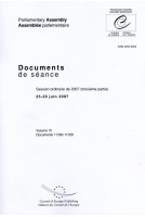 Assemblée Parlementaire - Documents de séance - Session ordinaire de 2007 (troisième partie), 25-29 juin 2007, Volume VI