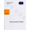 Détournements de l'histoire - Actes, Oslo, juin 1999