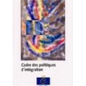 Cadres des politiques d'intégration