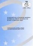 Les incidences de la Convention européenne des Droits de l'Homme sur l'évolution du droit international public