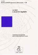 Le droit à un procès équitable (Science et Technique de la démocratie n° 28)