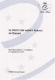 Le statut des agents publics en Europe - Recommandation n° R  6 et exposé des motifs