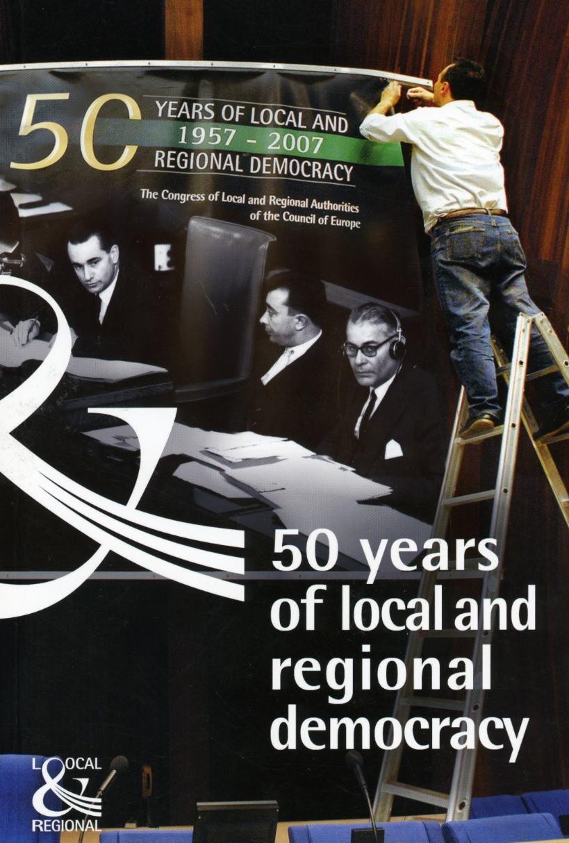 50 years of local and regional democracy in Europe (1957-2007)