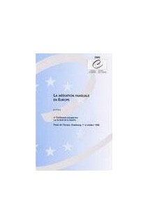 La médiation familiale en Europe - Actes, Strasbourg, octobre 1998