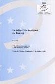 La médiation familiale en Europe - Actes, Strasbourg, octobre 1998