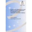 Les solutions alternatives aux litiges entre les autorités administratives et les personnes privées : conciliation, médiation et arbitrage - Actes, Lisbonne, juin 1999