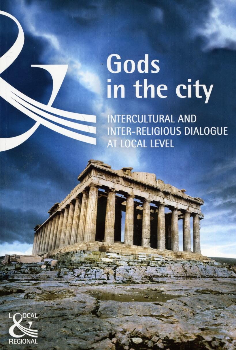 Gods in the city - Intercultural and inter-religious dialogue at local level