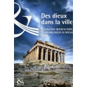 Des dieux dans la ville - Le dialogue interculturel et interreligieux au niveau local