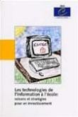 Les technologies de l'information à l'école: raisons et stratégies pour un investissement