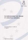Le surpeuplement des prisons et l'inflation carcérale - Recommandation n° R (99) 22 et rapport