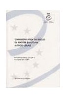 L'harmonisation des règles en matière d'autopsie médico-légale - Recommandation n° R (99) 3 et exposé des motifs