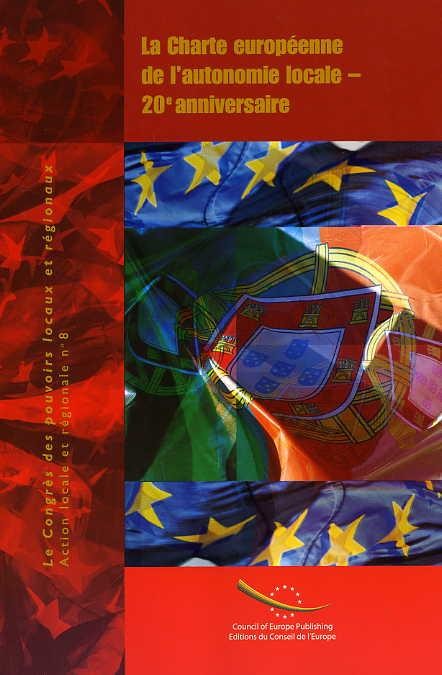 PDF - La Charte européenne de l'autonomie locale - 20e anniversaire (Action locale et régionale n°8)