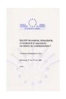 Société de marché, démocratie, citoyenneté et solidarité: un espace de confrontation? Actes, Strasbourg juin 1999