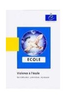 Violence à l'école - Sensibilisation, prévention, répression