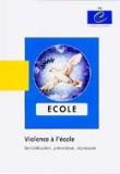 Violence à l'école - Sensibilisation, prévention, répression