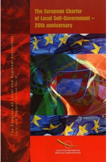 The European Charter of Local Self-Government - 20th anniversary (Local and Regional Action No.8)