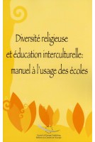 Diversité religieuse et éducation interculturelle: manuel à l'usage des écoles