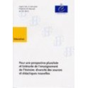 Pour une perspective pluraliste et tolérante de l'enseignement de l'histoire : diversité des sources et didactiques nouvelles