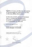 Le rôle des autorités locales et régionales dans la coopération transnationale en matière de développement régional et d'aménagement du territoire-  Actes, Dresde, mai 2002  (Aménagement du territoire européen, n° 67)