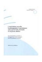 L'exploitation sexuelle, la pornographie, la prostitution, ainsi que le trafic d'enfants et de jeunes adultes (Recommandation no R (91) 11) et rapport du Comité européen sur les problèmes criminels