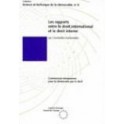 Les rapports entre le droit international et le droit interne (Science et technique de la démocratie n° 6)