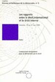 Les rapports entre le droit international et le droit interne (Actes, Varsovie, 19-21 mai 1993) (Science et technique de la démocratie no 5)