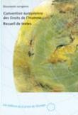 Convention européenne des Droits de l'Homme - Recueil de textes