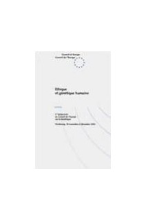Ethique et génétique humaine (Actes du 2e Symposium sur la bioéthique, Strasbourg, 30 novembre - 2 décembre 1993)