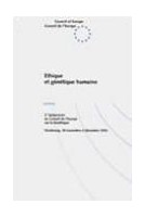 Ethique et génétique humaine (Actes du 2e Symposium sur la bioéthique, Strasbourg, 30 novembre - 2 décembre 1993)