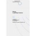 Ethique et génétique humaine (Actes du 2e Symposium sur la bioéthique, Strasbourg, 30 novembre - 2 décembre 1993)