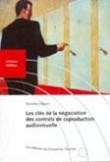 Les clés de la négociation des contrats de coproduction audiovisuelle