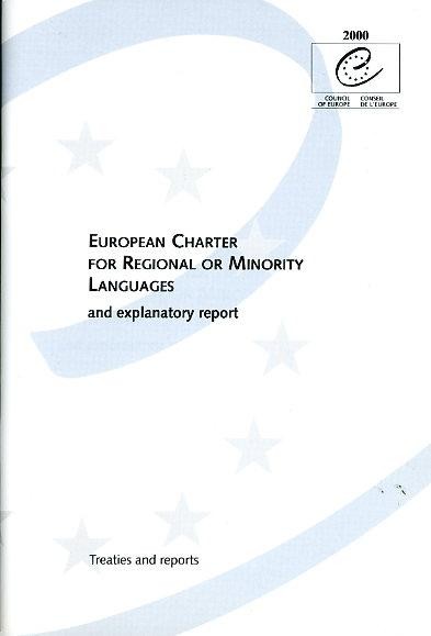European Charter for Regional or Minority Languages and explanatory report (No. 148)