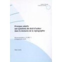 Principes relatifs aux questions de droit d'auteur dans le domaine de la reprographie - Recommandation no R (90) 11 et exposé des motifs