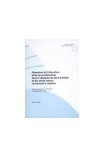 Promotion de l'éducation et de la sensibilisation dans le domaine du droit d'auteur et des droits voisins concernant la création - Recommandation no R (94) 3 et exposé des motifs