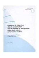 Promotion de l'éducation et de la sensibilisation dans le domaine du droit d'auteur et des droits voisins concernant la création - Recommandation no R (94) 3 et exposé des motifs
