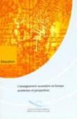 L'enseignement secondaire en Europe: problèmes et perspectives
