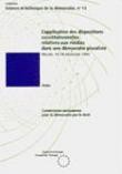 L'application des dispositions constitutionnelles relatives aux médias dans une démocratie pluraliste (Actes, Nicosie, 16-18 décembre 1994) (Science et technique de la démocratie n° 13)