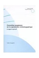 Convention européenne sur la coproduction cinématographique et rapport explicatif (no 147)