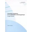 Convention européenne sur la coproduction cinématographique et rapport explicatif (no 147)