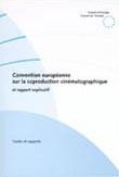 Convention européenne sur la coproduction cinématographique et rapport explicatif (no 147)