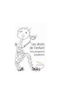 Les droits de l'enfant - Une perspective européenne