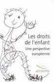 Les droits de l'enfant - Une perspective européenne