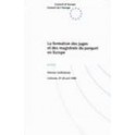 La formation des juges et des magistrats du parquet en Europe - Actes (Lisbonne, 27-28 avril 1995)
