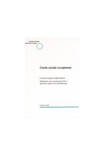 Comité d'experts indépendants de la Charte sociale européenne  - Addendum aux Conclusions XIII-3 (premier rapport du Luxembourg)